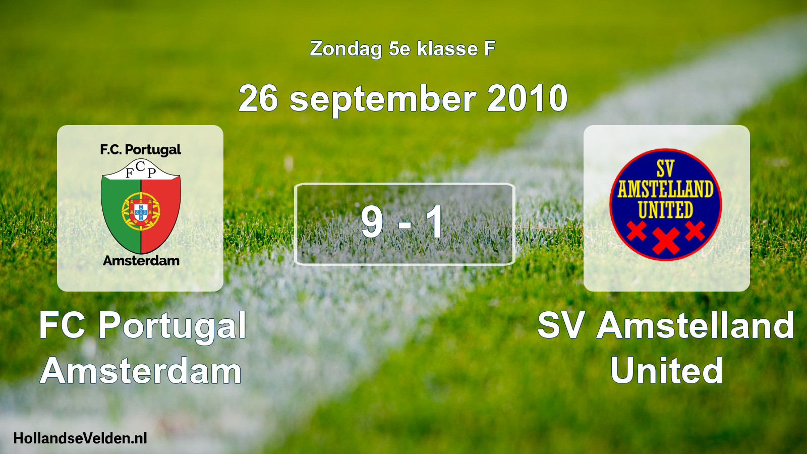 Total number of matches played: FC Portugal Amsterdam - SV Amstelland United 9 - 1 (26 September 2010)