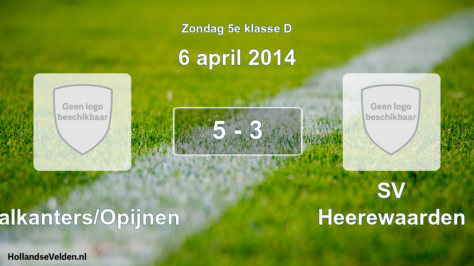 Total number of matches played: Waalkanters/Opijnen - SV Heerewaarden 5 - 3 (6 April 2014)