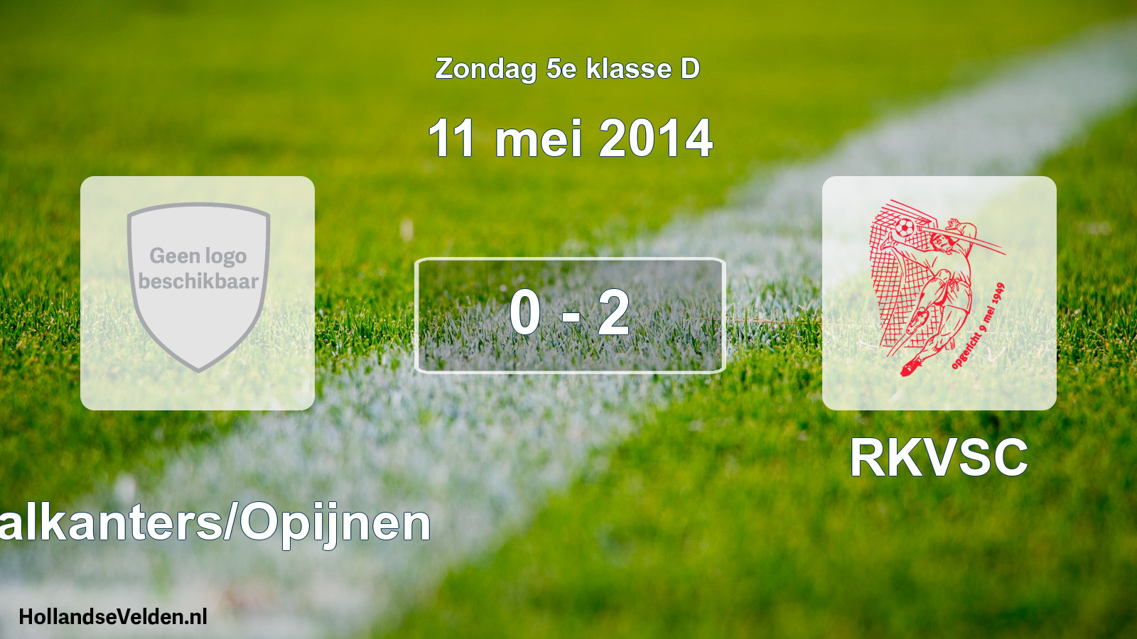 Total number of matches played: Waalkanters/Opijnen - RKVSC 0 - 2 (11 May 2014)