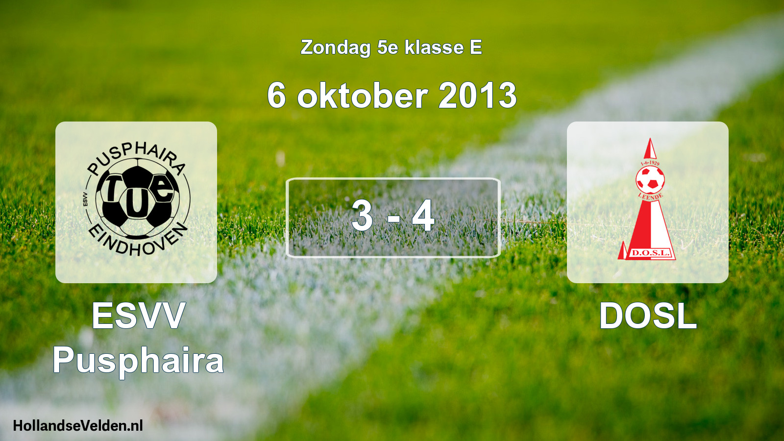 Total number of matches played: ESVV Pusphaira - DOSL 3 - 4 (6 October 2013)