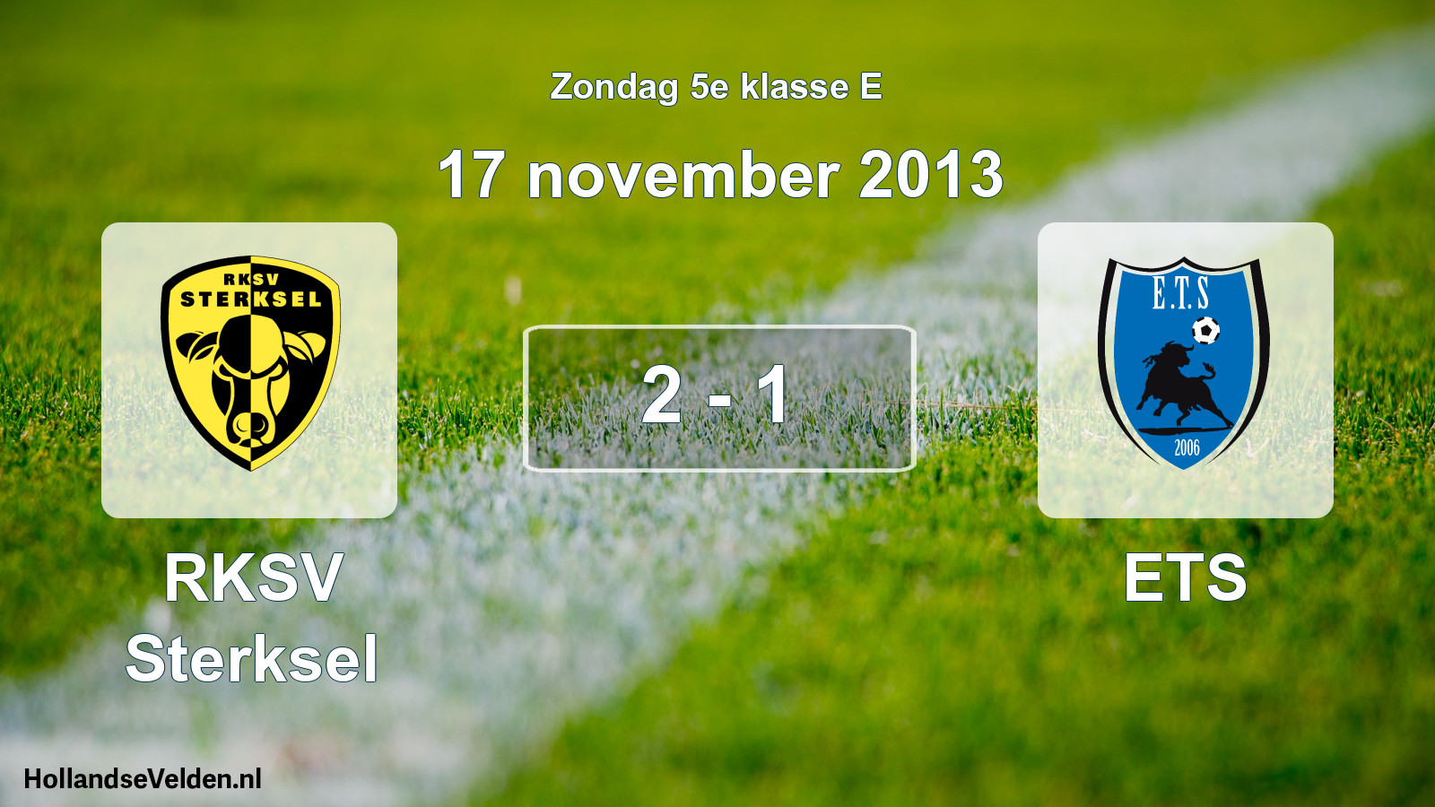 Total number of matches played: RKSV Sterksel - ETS 2 - 1 (17 November 2013)