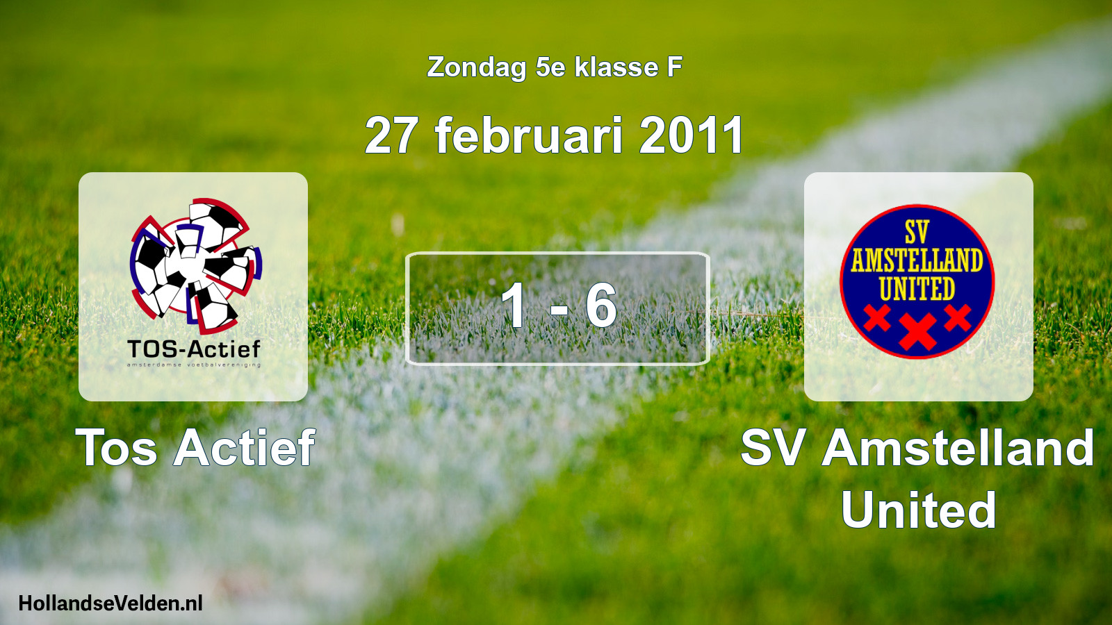 Total number of matches played: Tos Actief - SV Amstelland United 1 - 6 (27 February 2011)