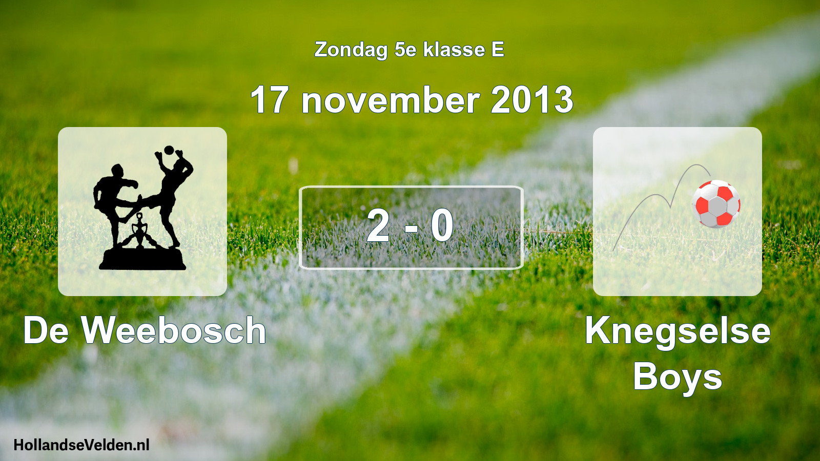 Total number of matches played: De Weebosch - Knegselse Boys 2 - 0 (17 November 2013)