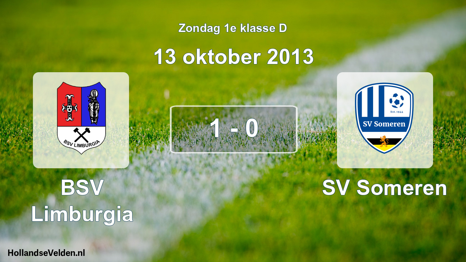 Total number of matches played: BSV Limburgia - SV Someren 1 - 0 (13 October 2013)