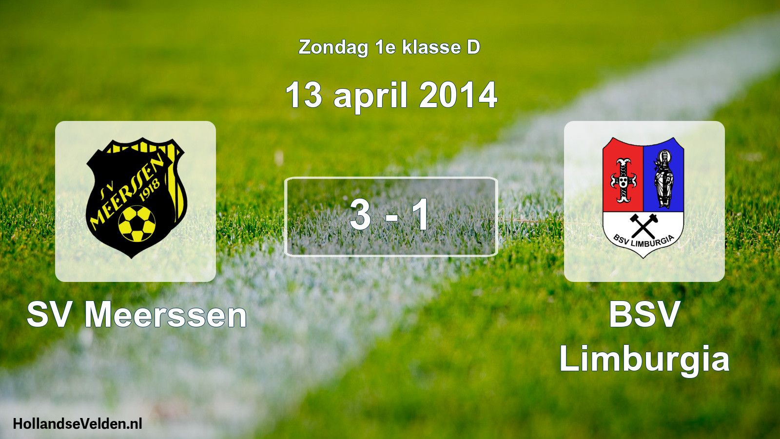 Total number of matches played: SV Meerssen - BSV Limburgia 3 - 1 (13 April 2014)