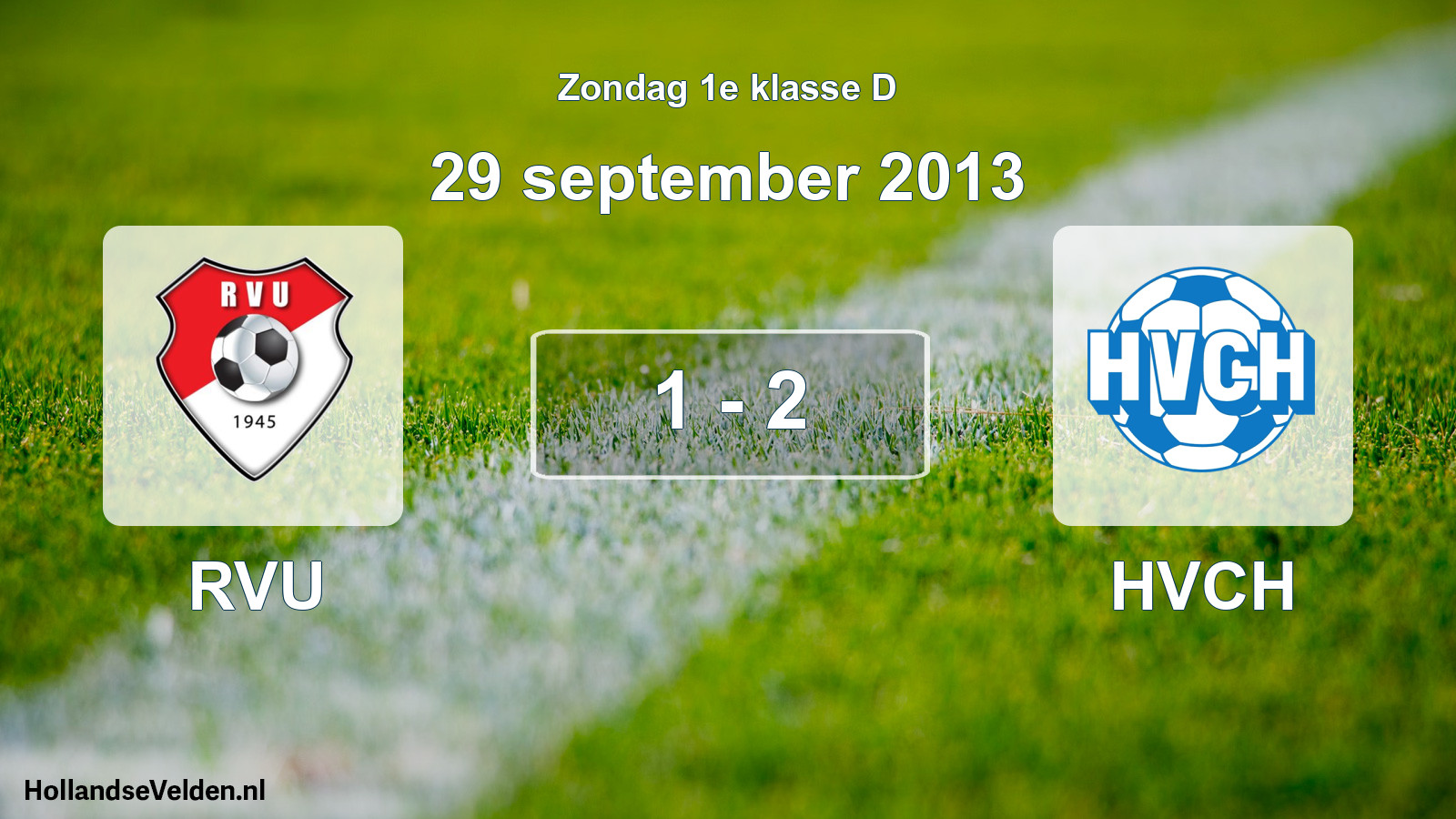 Total number of matches played: RVU - HVCH 1 - 2 (29 September 2013)