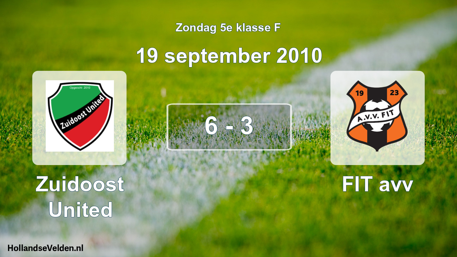 Total number of matches played: Zuidoost United - FIT avv 6 - 3 (19 September 2010)