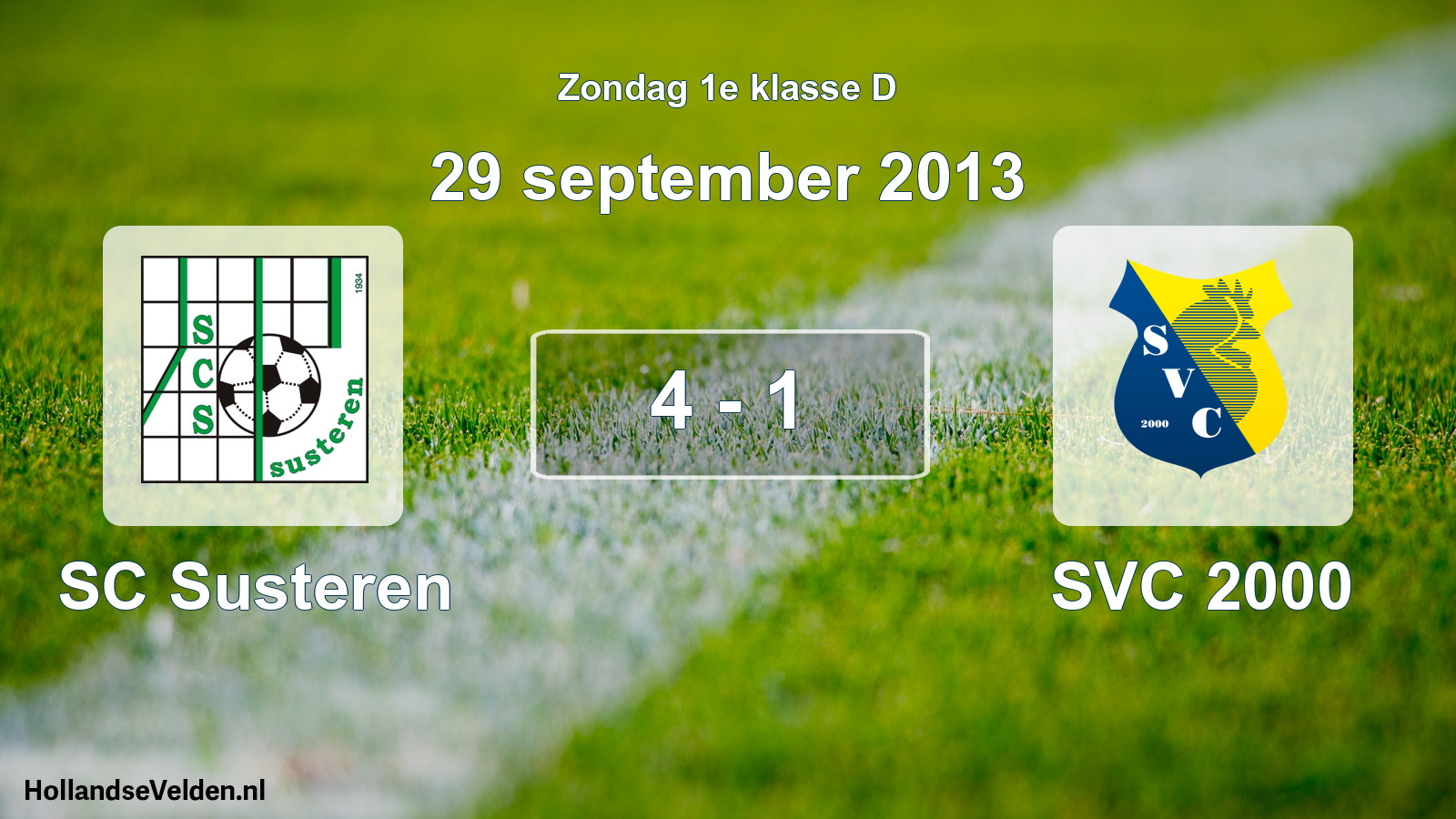 Total number of matches played: SC Susteren - SVC 2000 4 - 1 (29 September 2013)