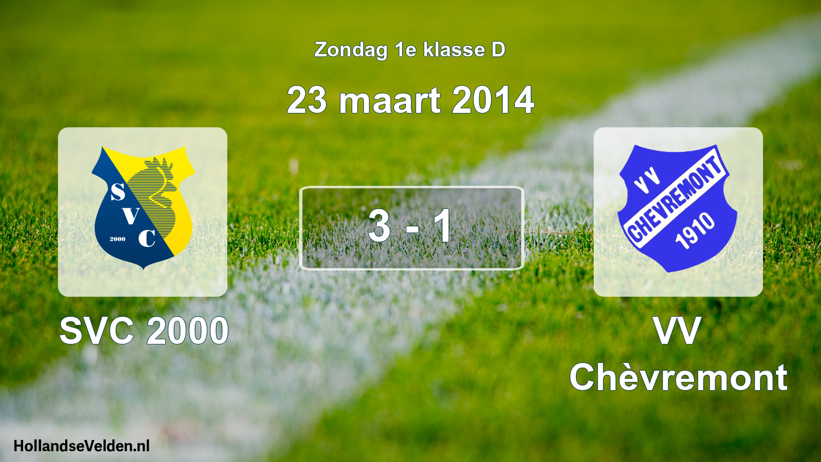 Total number of matches played: SVC 2000 - VV Chèvremont 3 - 1 (23 March 2014)