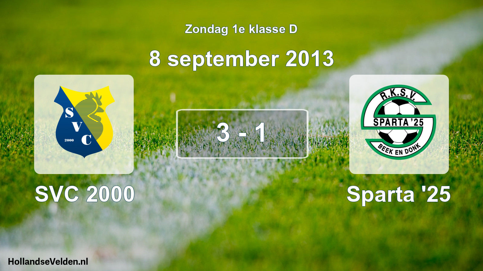 Total number of matches played: SVC 2000 - Sparta '25 3 - 1 (8 September 2013)