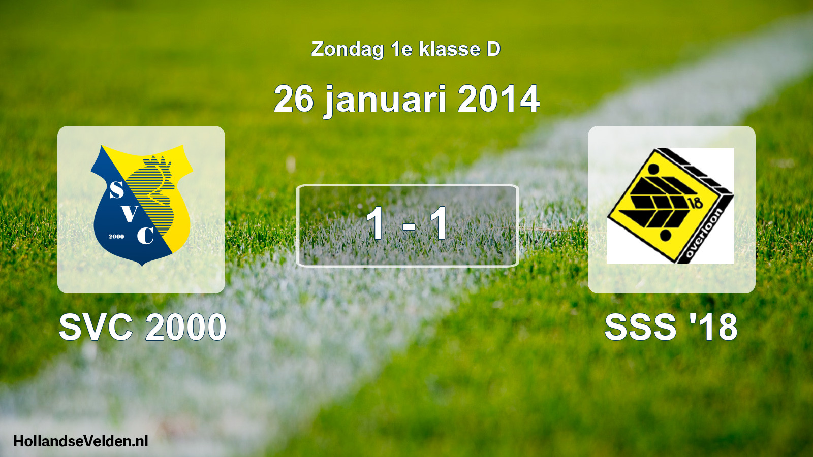 Total number of matches played: SVC 2000 - SSS '18 1 - 1 (26 January 2014)