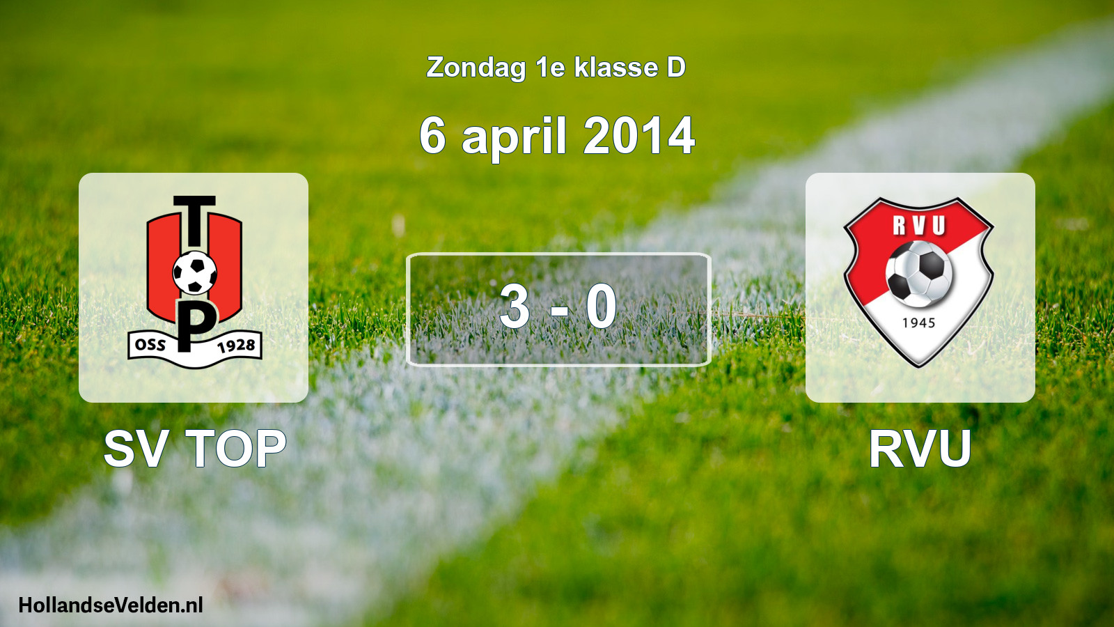 Total number of matches played: SV TOP - RVU 3 - 0 (6 April 2014)