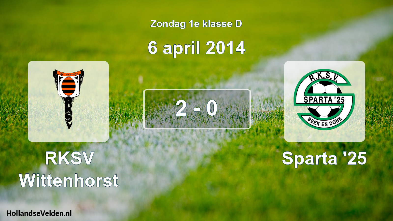 Total number of matches played: RKSV Wittenhorst - Sparta '25 2 - 0 (6 April 2014)
