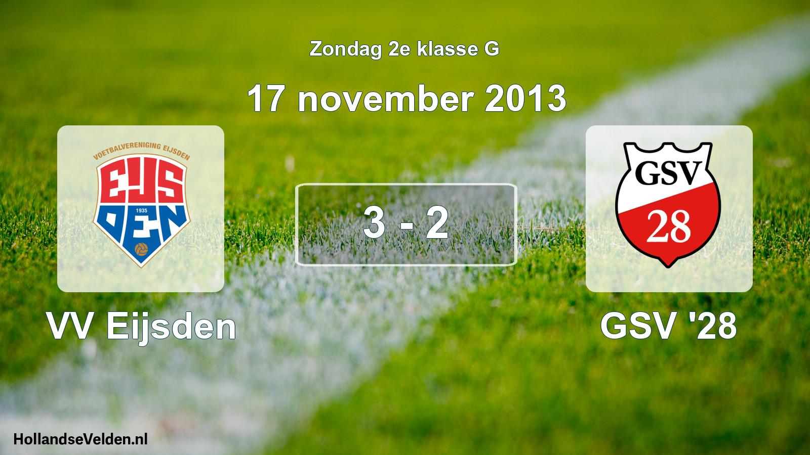 Total number of matches played: VV Eijsden - GSV '28 3 - 2 (17 November 2013)