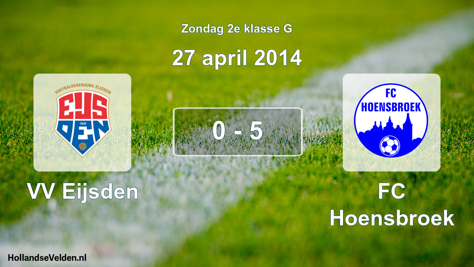 Total number of matches played: VV Eijsden - FC Hoensbroek 0 - 5 (27 April 2014)