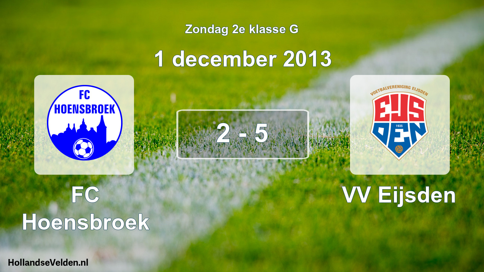 Total number of matches played: FC Hoensbroek - VV Eijsden 2 - 5 (1 December 2013)