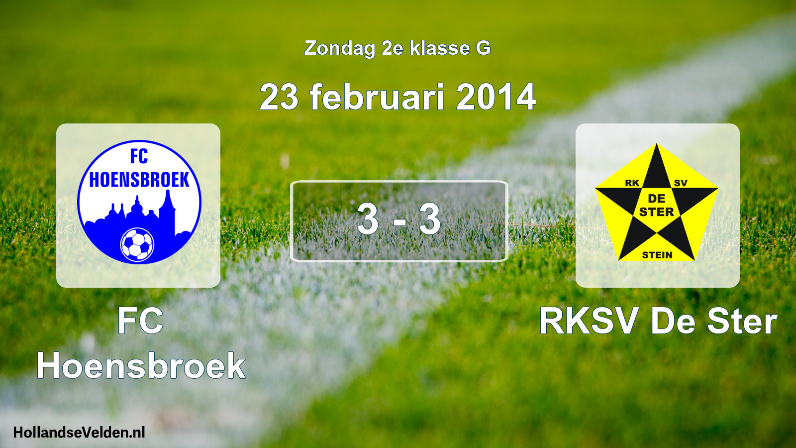 Total number of matches played: FC Hoensbroek - RKSV De Ster 3 - 3 (23 February 2014)