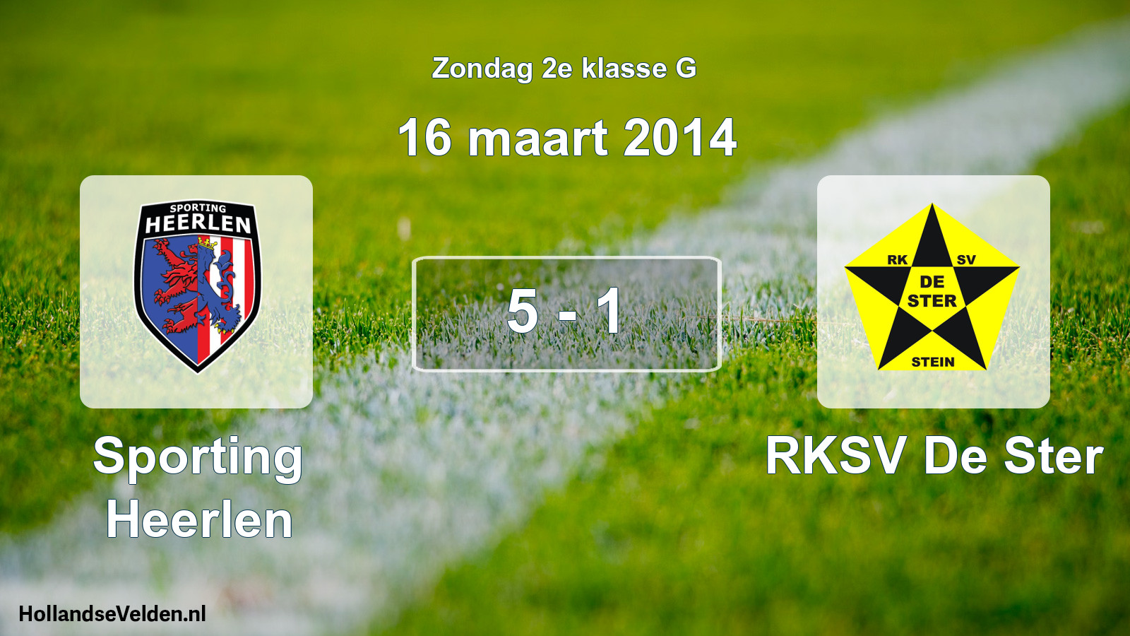 Total number of matches played: Sporting Heerlen - RKSV De Ster 5 - 1 (16 March 2014)