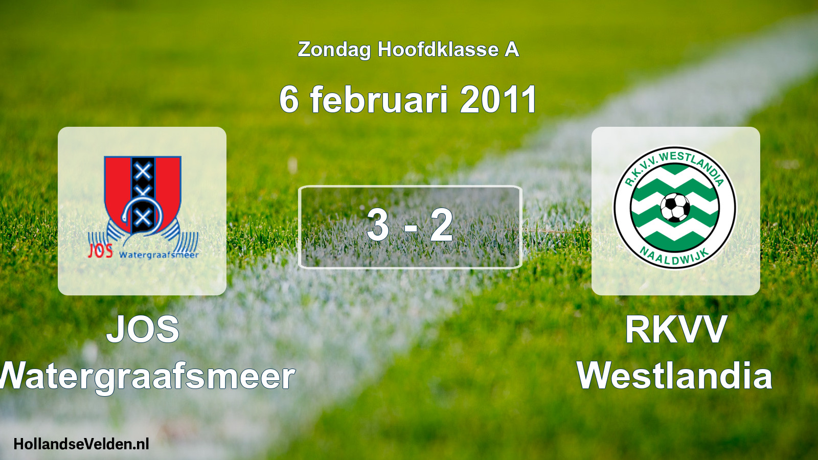 Total number of matches played: JOS Watergraafsmeer - RKVV Westlandia 3 - 2 (6 February 2011)