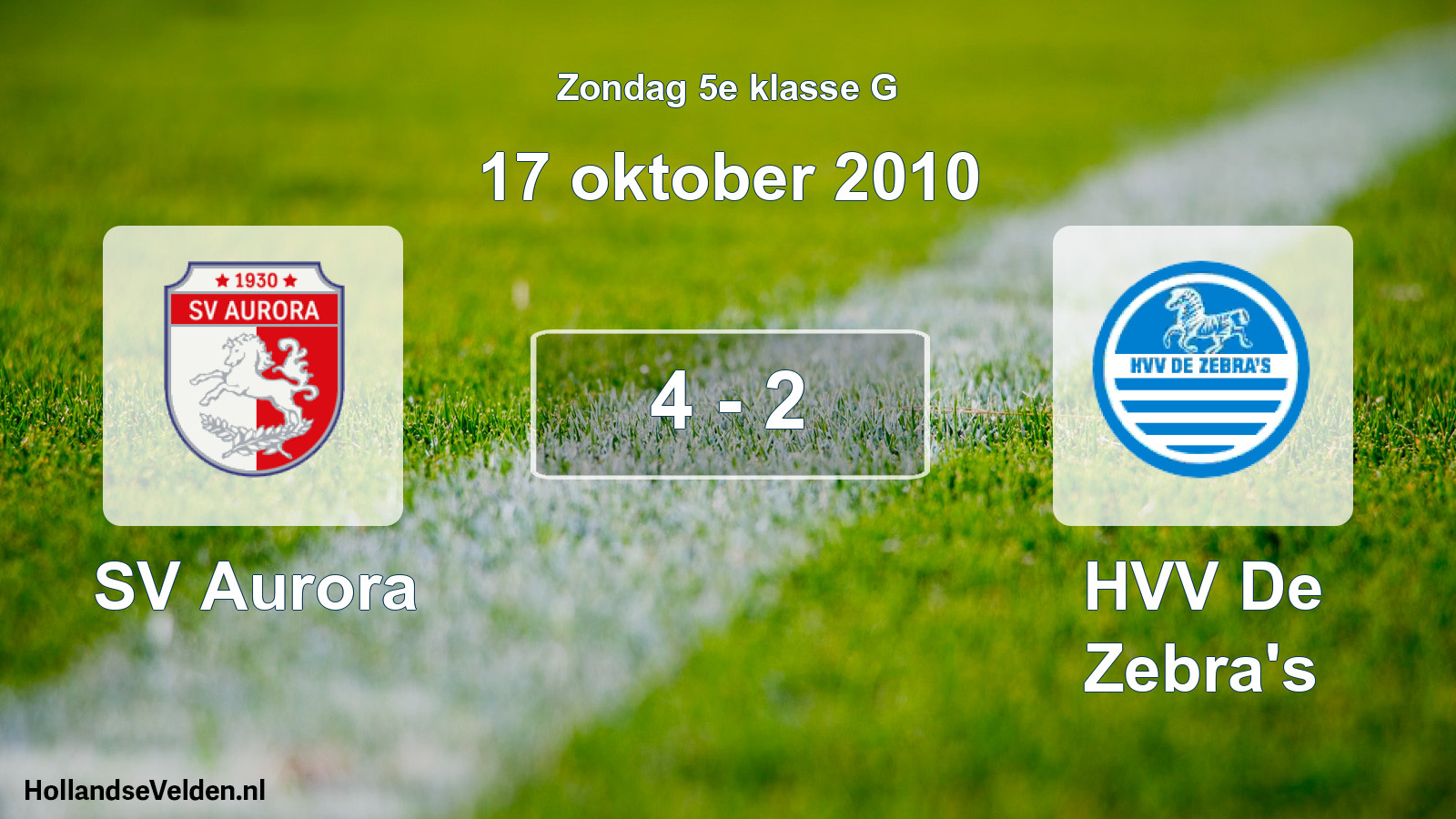 Total number of matches played: SV Aurora - HVV De Zebra's 4 - 2 (17 October 2010)