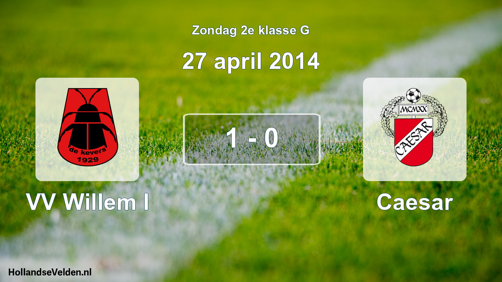 Total number of matches played: VV Willem I - Caesar 1 - 0 (27 April 2014)