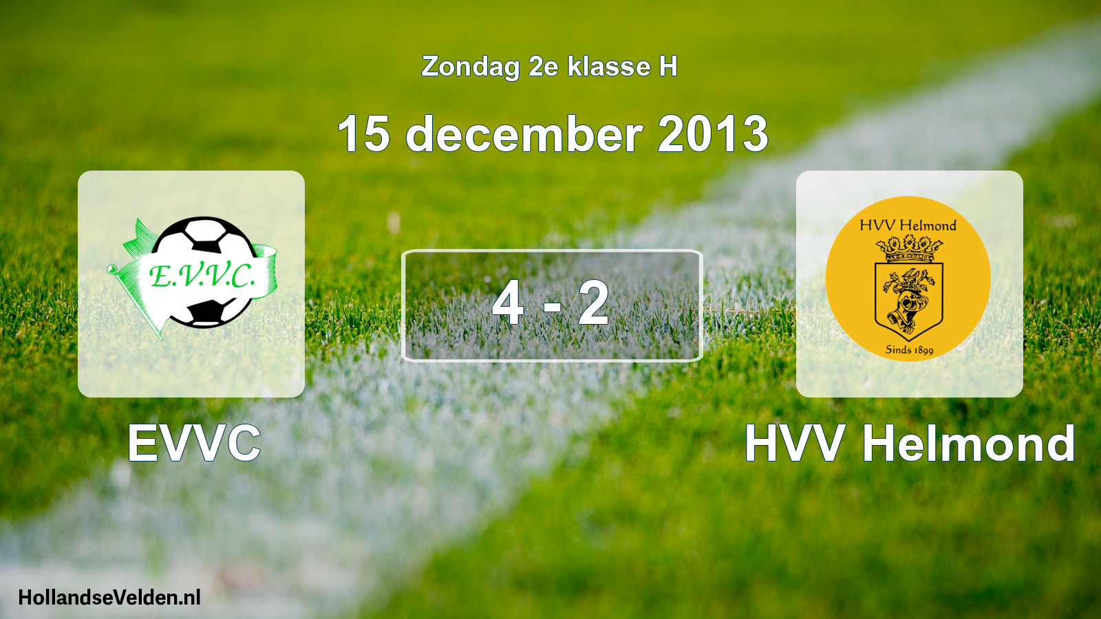 Total number of matches played: EVVC - HVV Helmond 4 - 2 (15 December 2013)