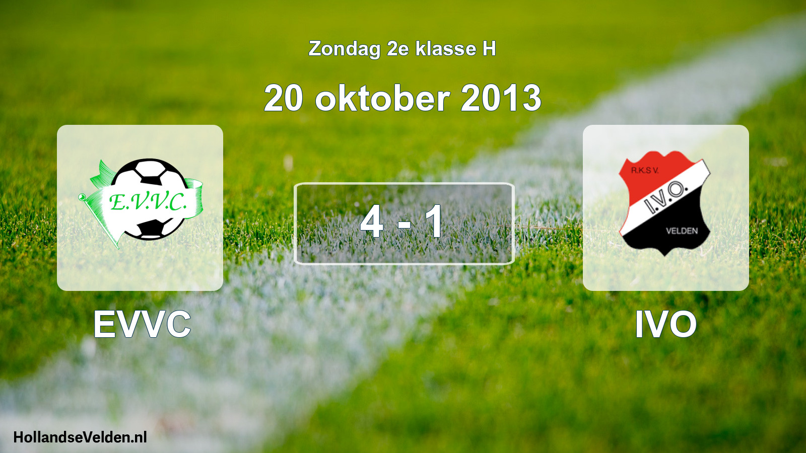 Total number of matches played: EVVC - IVO 4 - 1 (20 October 2013)