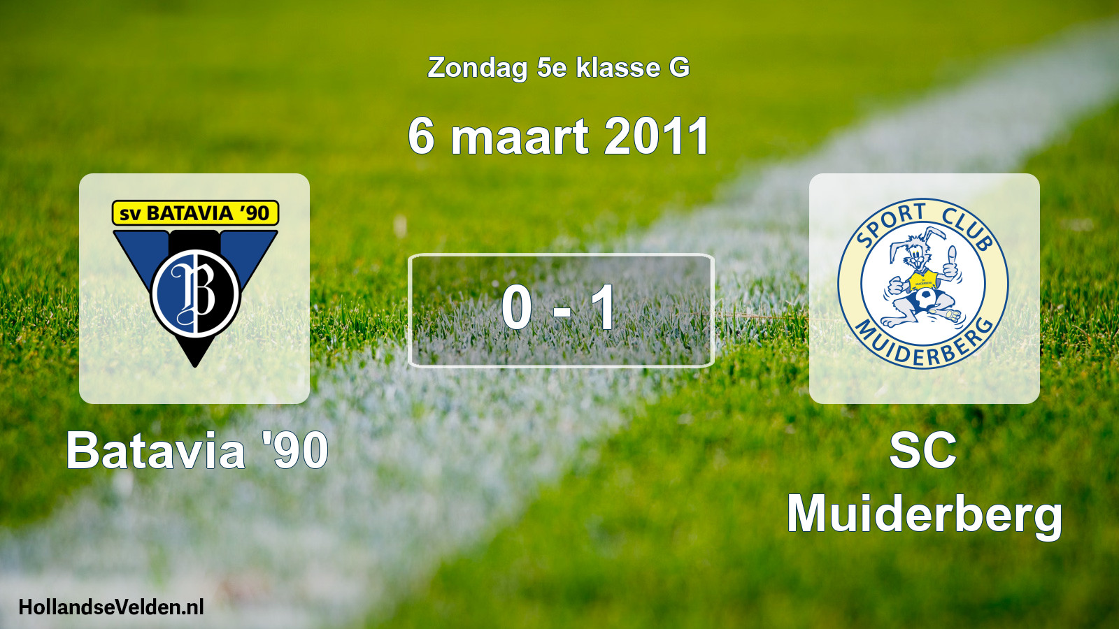 Total number of matches played: Batavia '90 - SC Muiderberg 0 - 1 (6 March 2011)