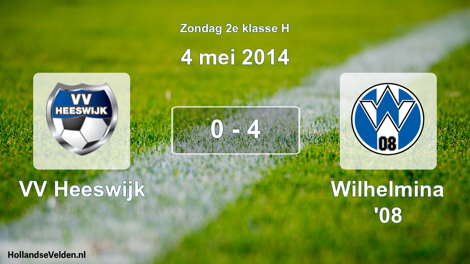Total number of matches played: VV Heeswijk - Wilhelmina '08 0 - 4 (4 May 2014)