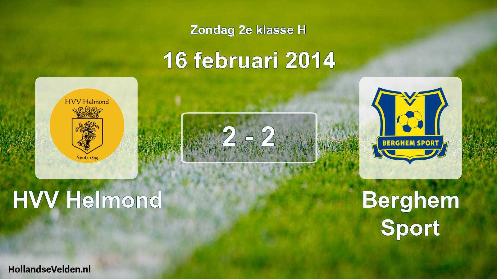 Total number of matches played: HVV Helmond - Berghem Sport 2 - 2 (16 February 2014)