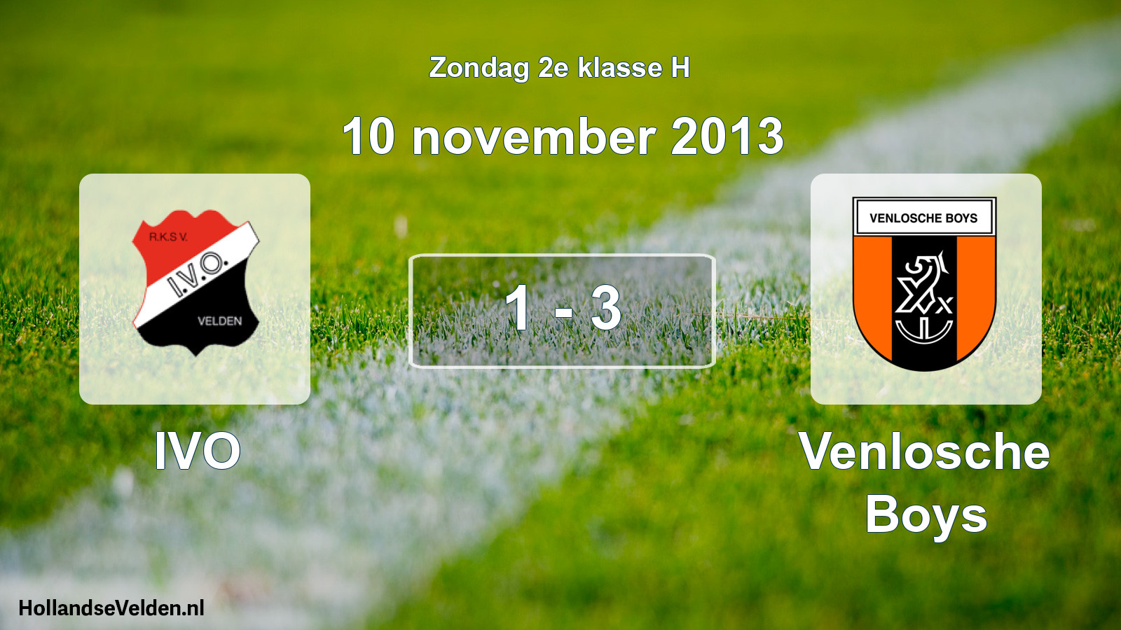 Total number of matches played: IVO - Venlosche Boys 1 - 3 (10 November 2013)