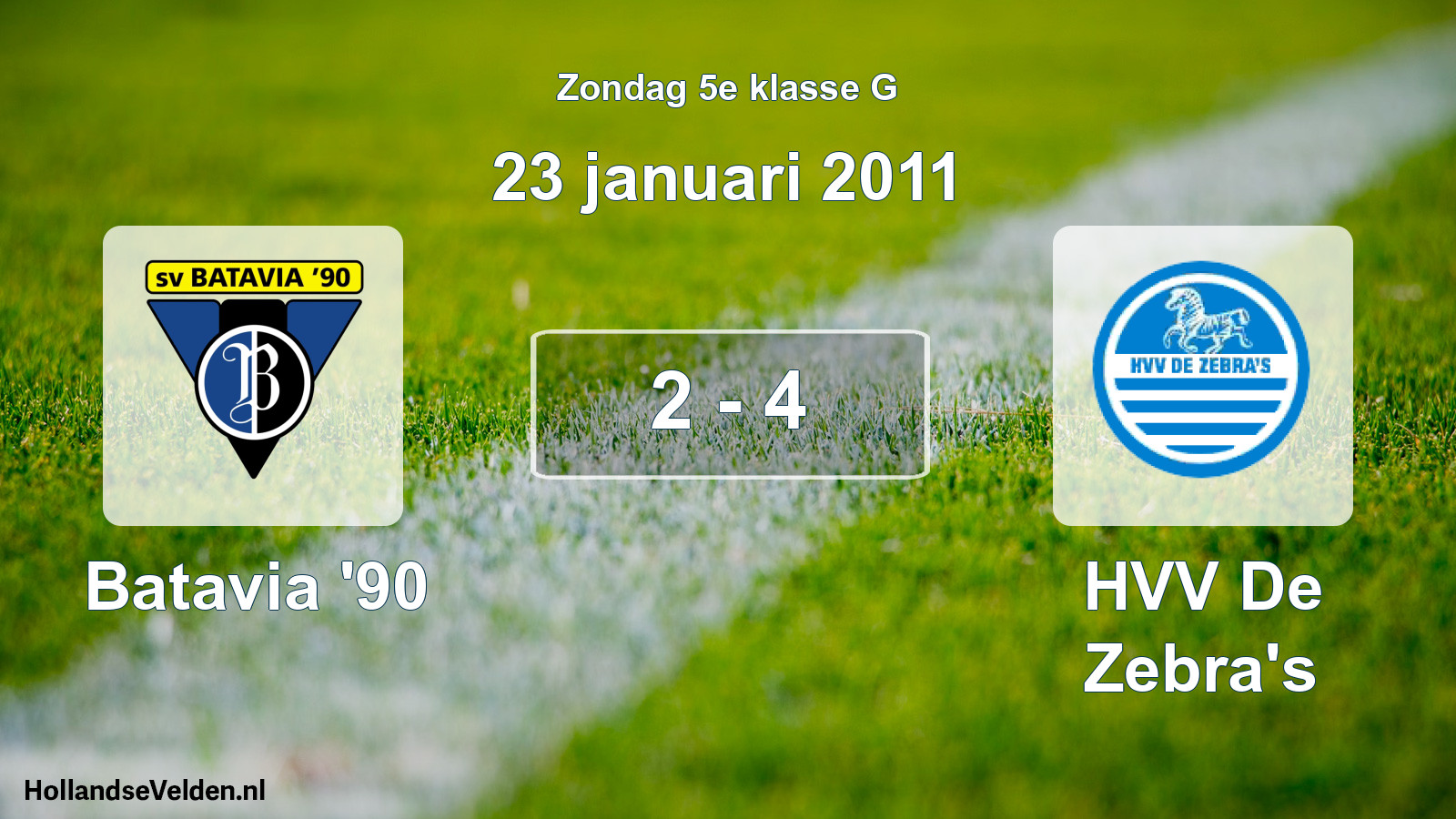 Total number of matches played: Batavia '90 - HVV De Zebra's 2 - 4 (23 January 2011)
