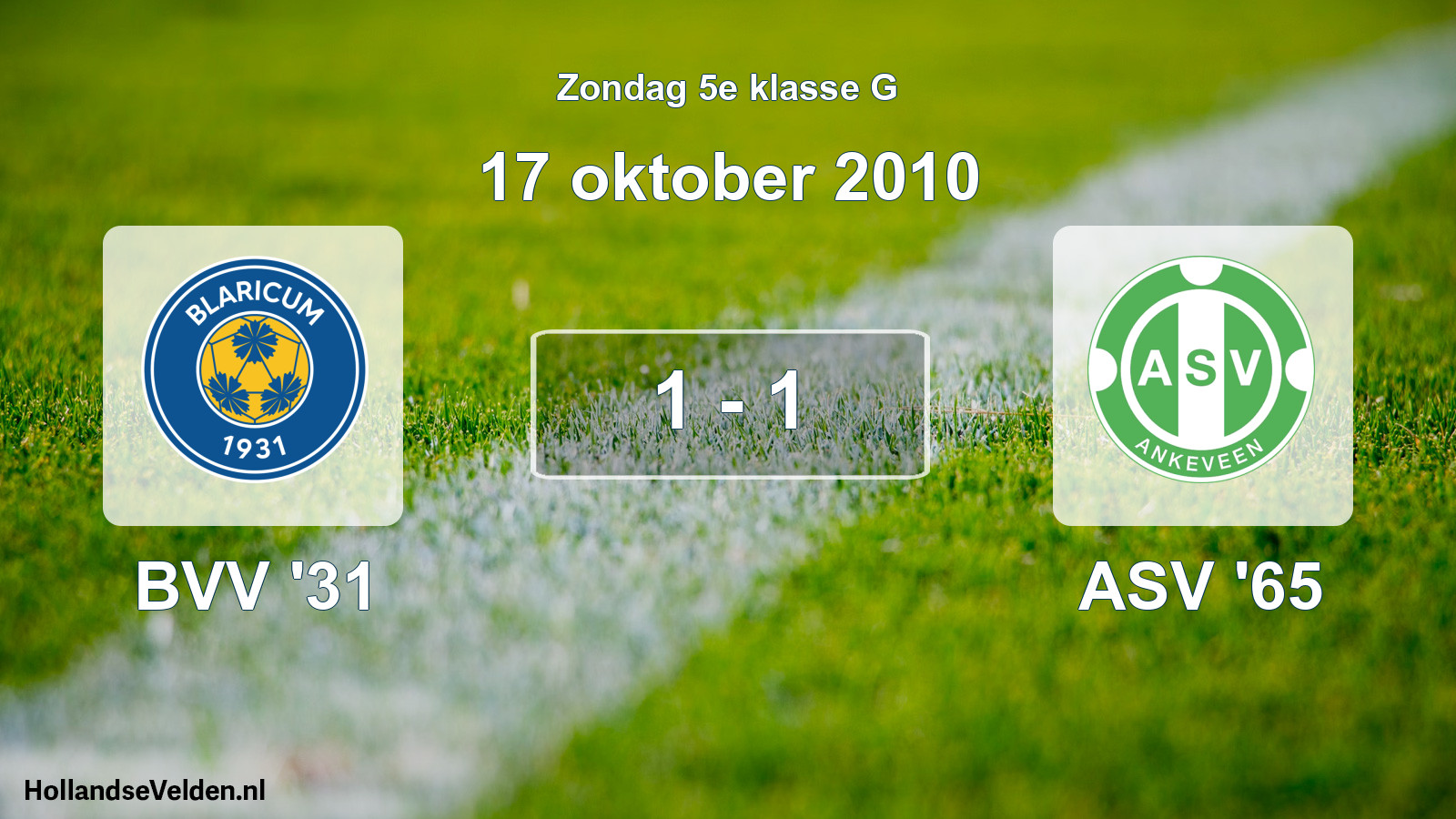 Total number of matches played: BVV '31 - ASV '65 1 - 1 (17 October 2010)