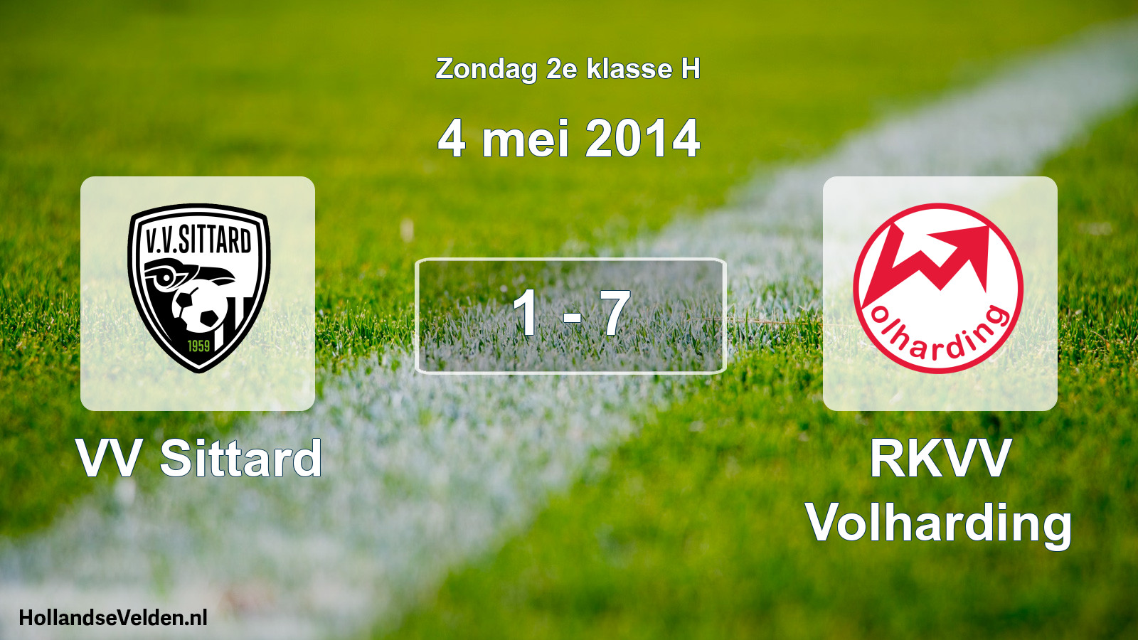 Total number of matches played: VV Sittard - RKVV Volharding 1 - 7 (4 May 2014)