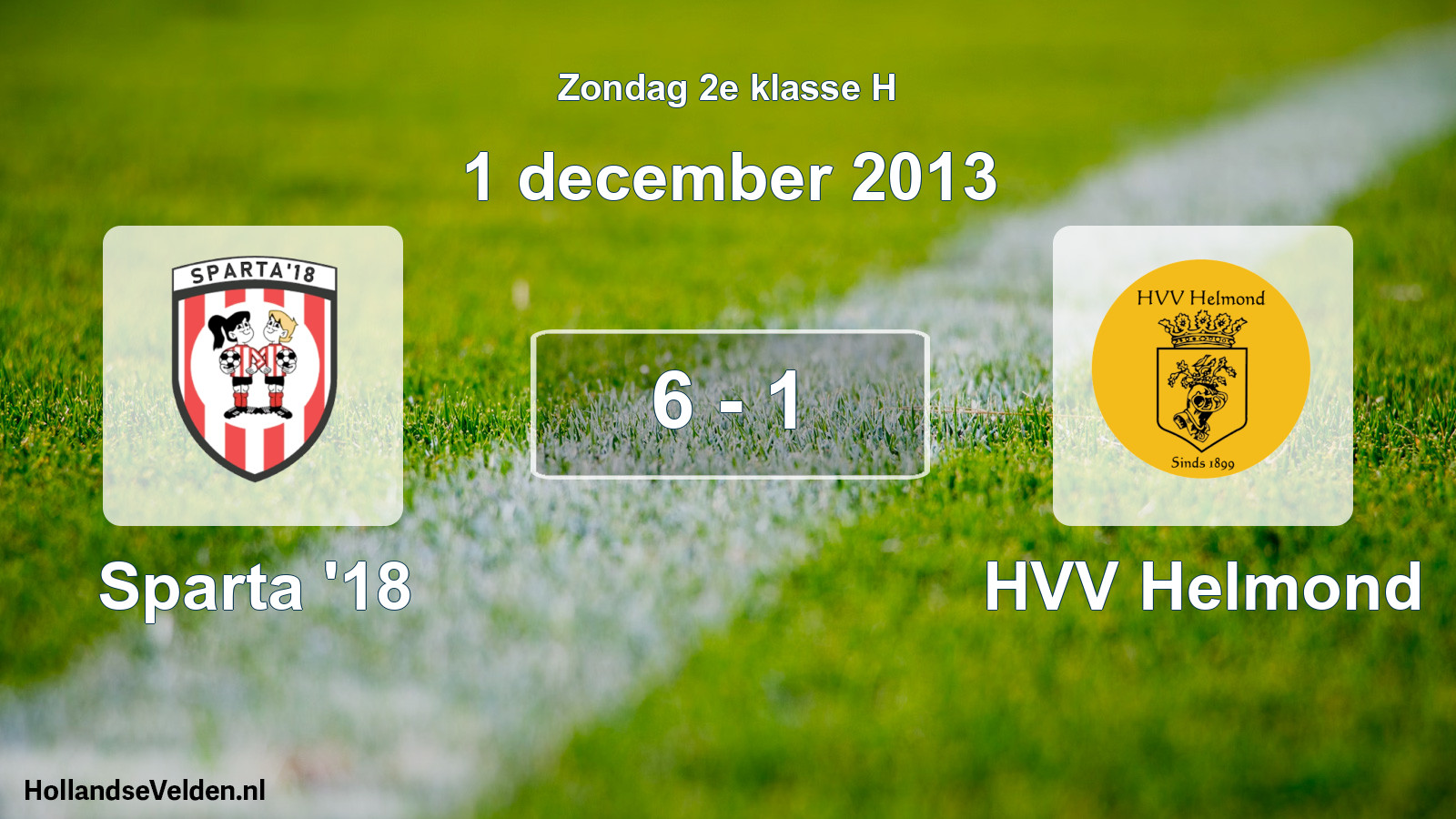 Total number of matches played: Sparta '18 - HVV Helmond 6 - 1 (1 December 2013)