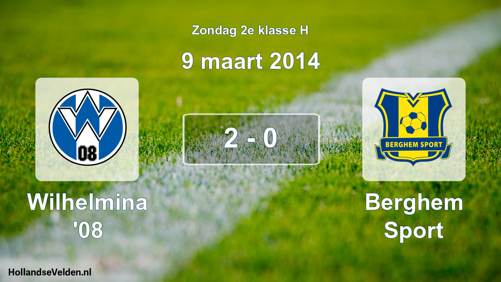 Total number of matches played: Wilhelmina '08 - Berghem Sport 2 - 0 (9 March 2014)
