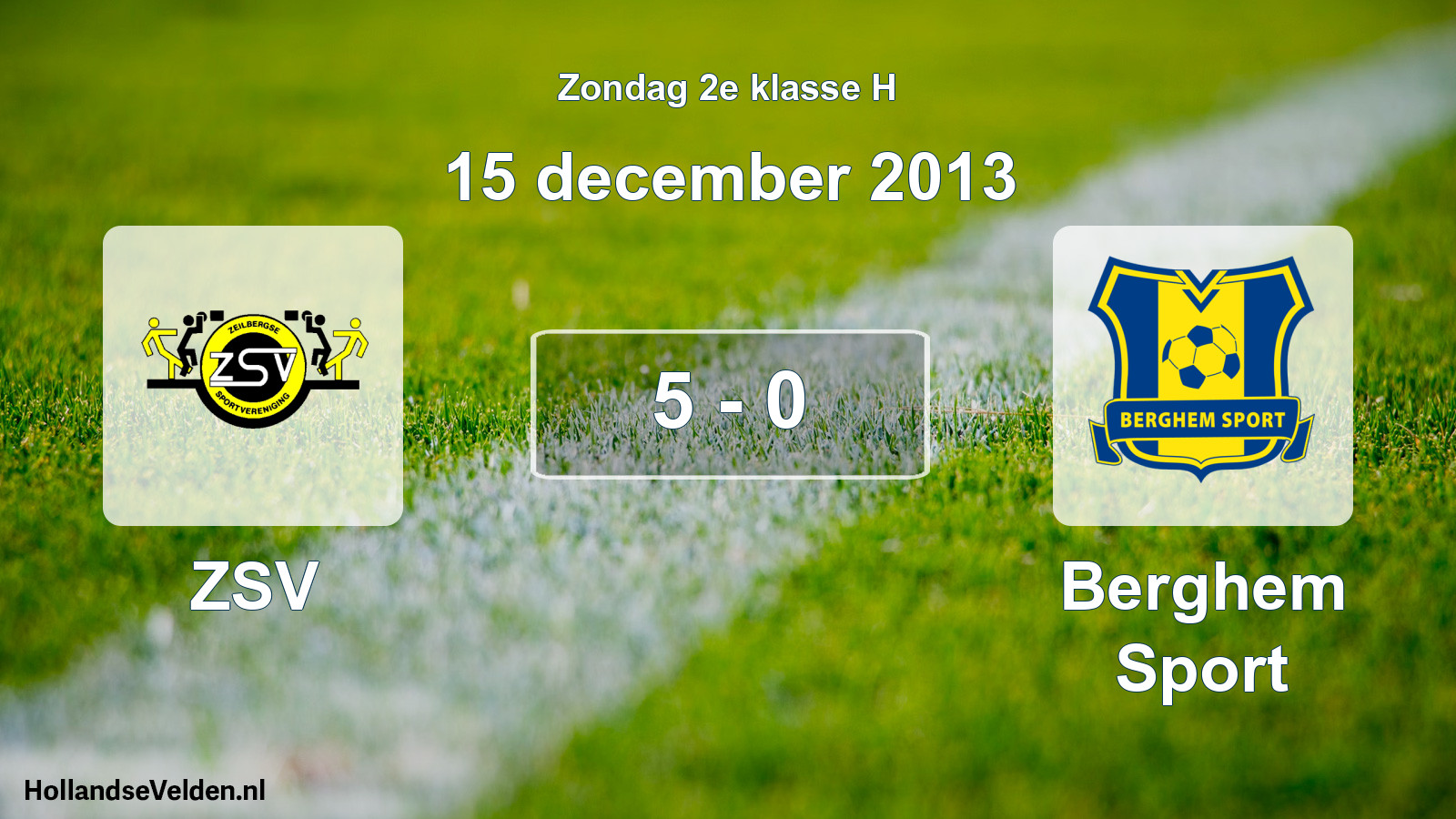 Total number of matches played: ZSV - Berghem Sport 5 - 0 (15 December 2013)