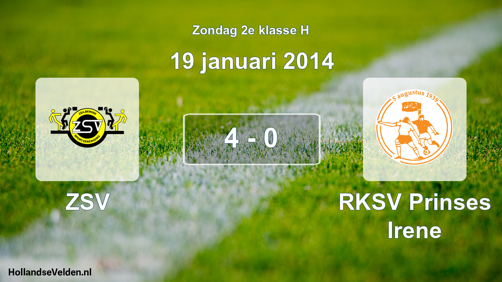 Total number of matches played: ZSV - RKSV Prinses Irene 4 - 0 (19 January 2014)