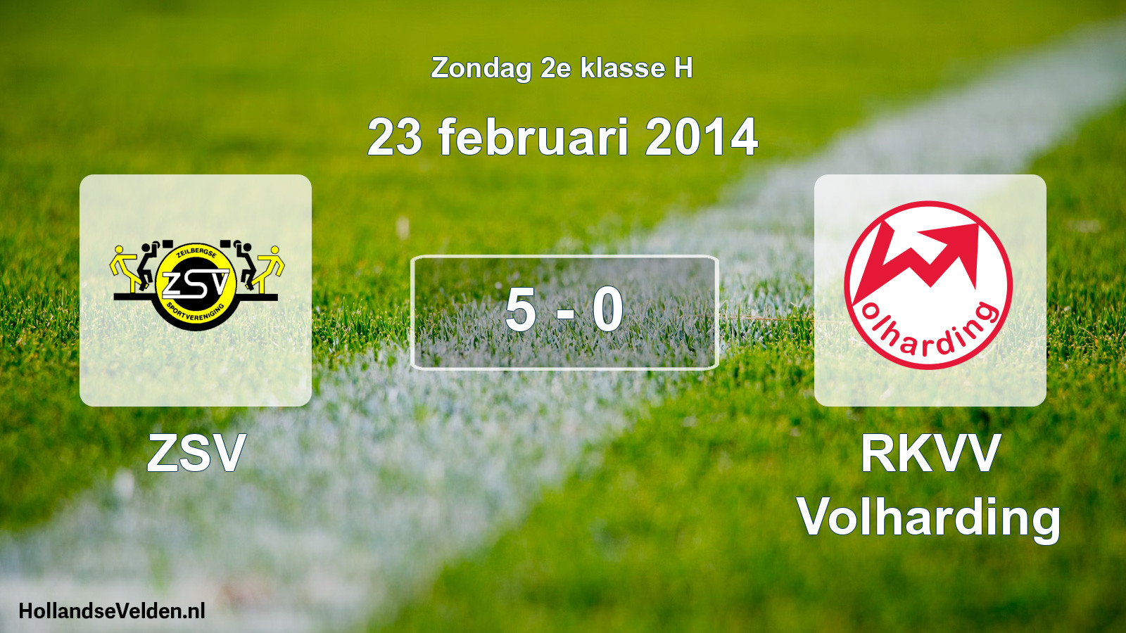 Total number of matches played: ZSV - RKVV Volharding 5 - 0 (23 February 2014)