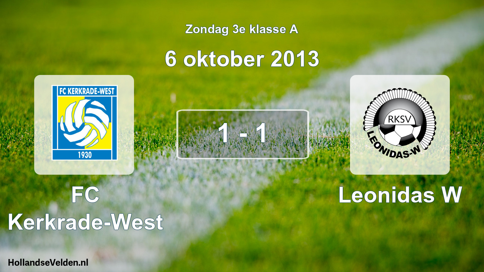 Total number of matches played: FC Kerkrade-West - Leonidas W 1 - 1 (6 October 2013)