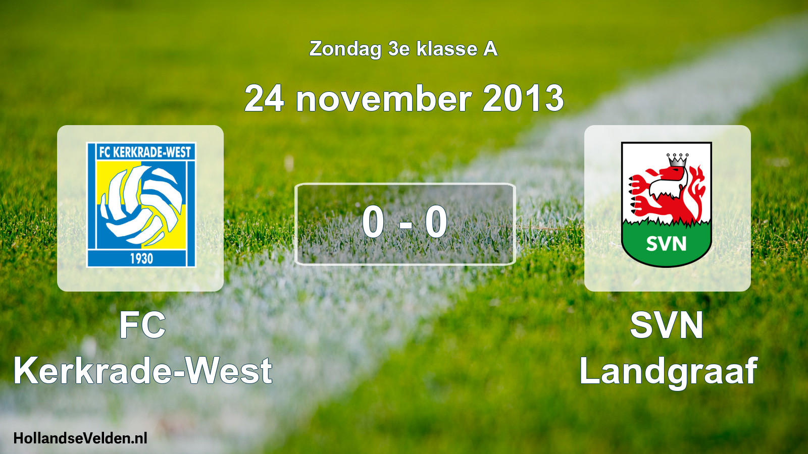 Total number of matches played: FC Kerkrade-West - SVN Landgraaf 0 - 0 (24 November 2013)