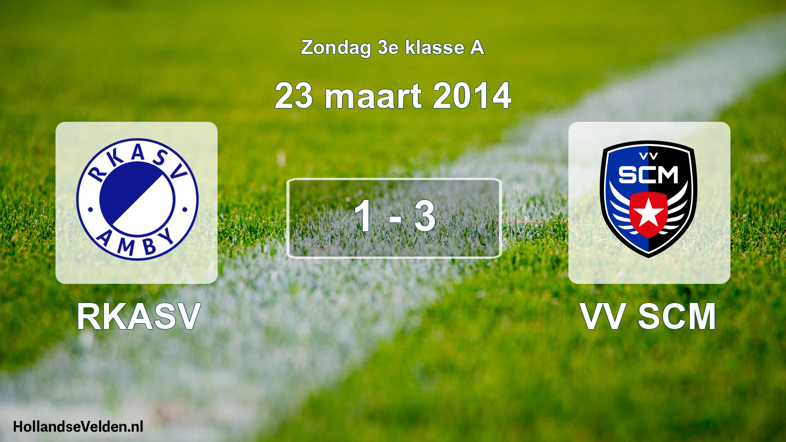 Total number of matches played: RKASV - VV SCM 1 - 3 (23 March 2014)