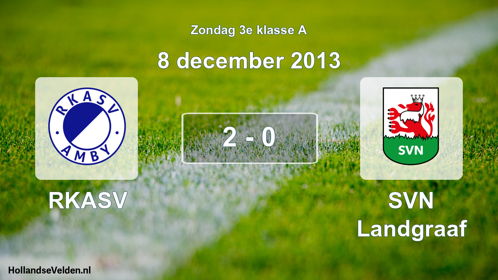 Total number of matches played: RKASV - SVN Landgraaf 2 - 0 (8 December 2013)