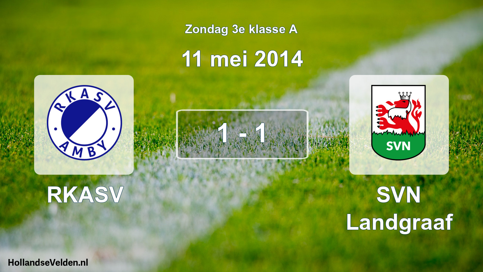 Total number of matches played: RKASV - SVN Landgraaf 1 - 1 (11 May 2014)