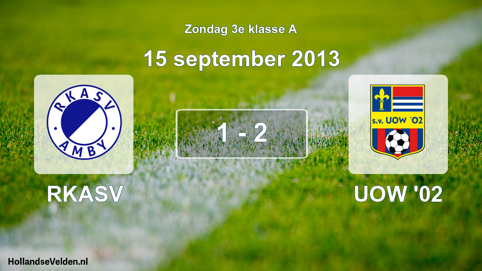 Total number of matches played: RKASV - UOW '02 1 - 2 (15 September 2013)