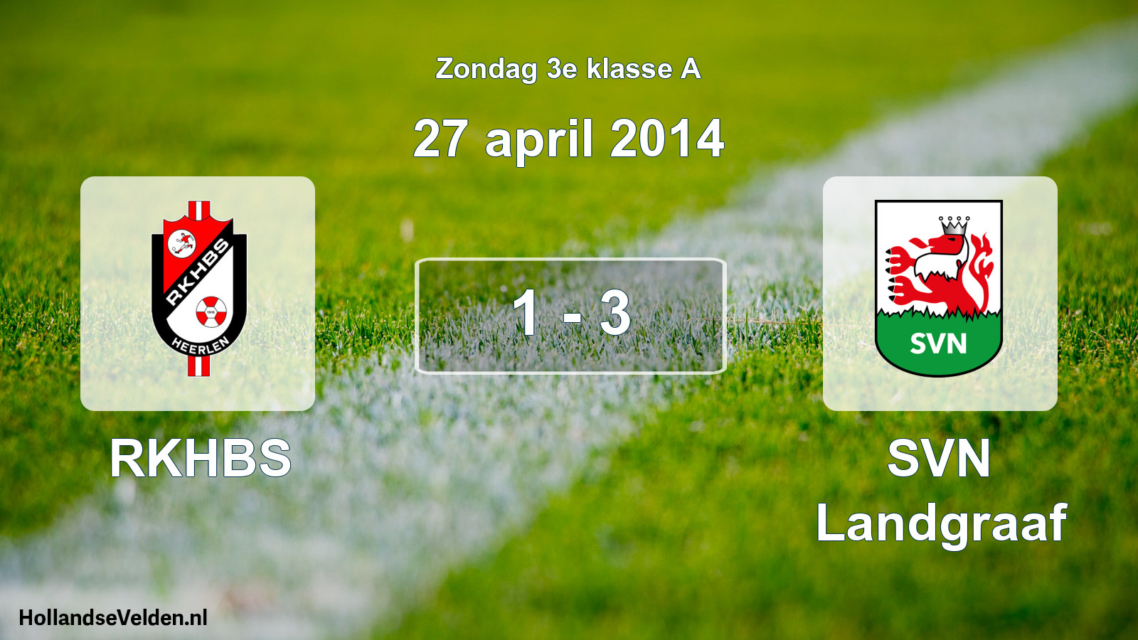 Total number of matches played: RKHBS - SVN Landgraaf 1 - 3 (27 April 2014)