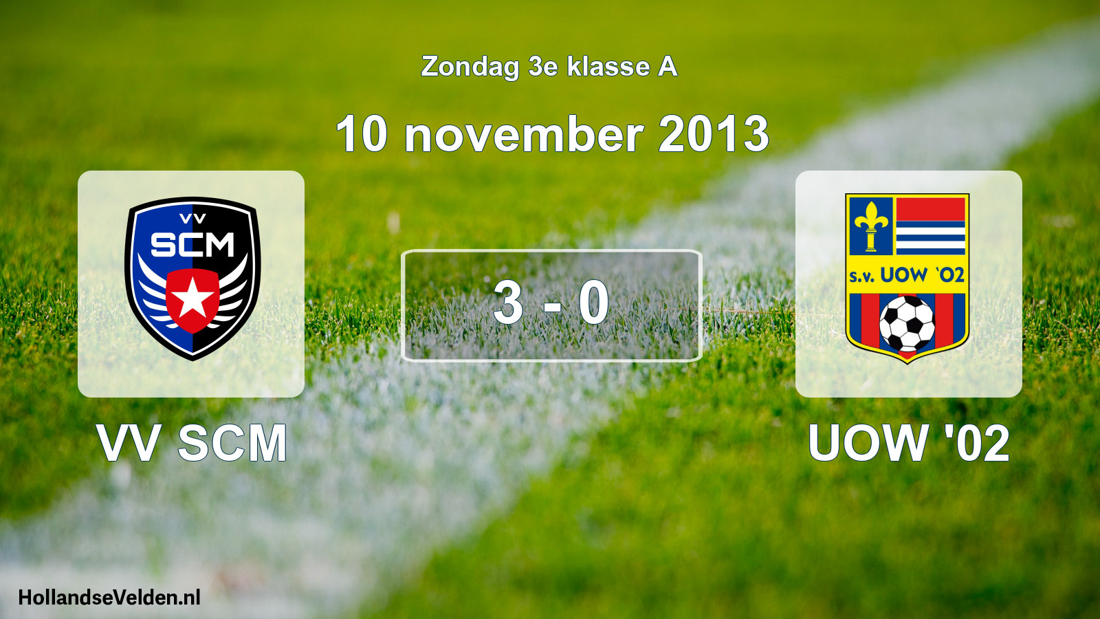 Total number of matches played: VV SCM - UOW '02 3 - 0 (10 November 2013)