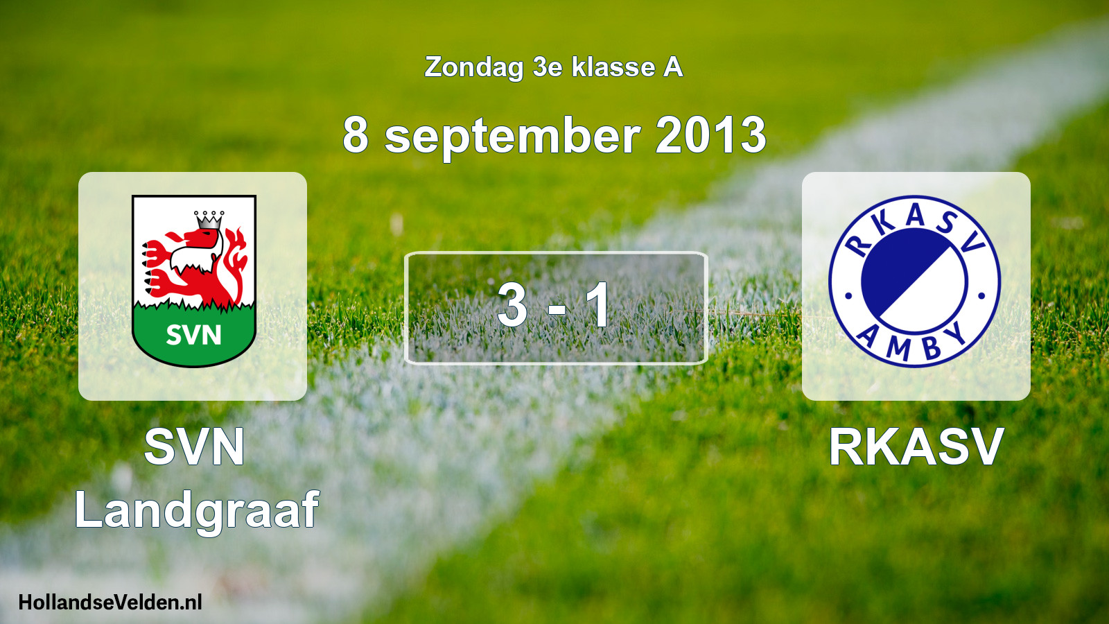 Total number of matches played: SVN Landgraaf - RKASV 3 - 1 (8 September 2013)