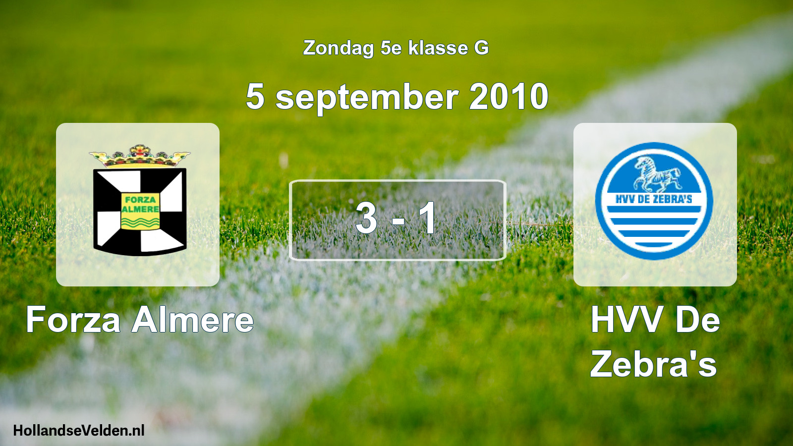 Total number of matches played: Forza Almere - HVV De Zebra's 3 - 1 (5 September 2010)