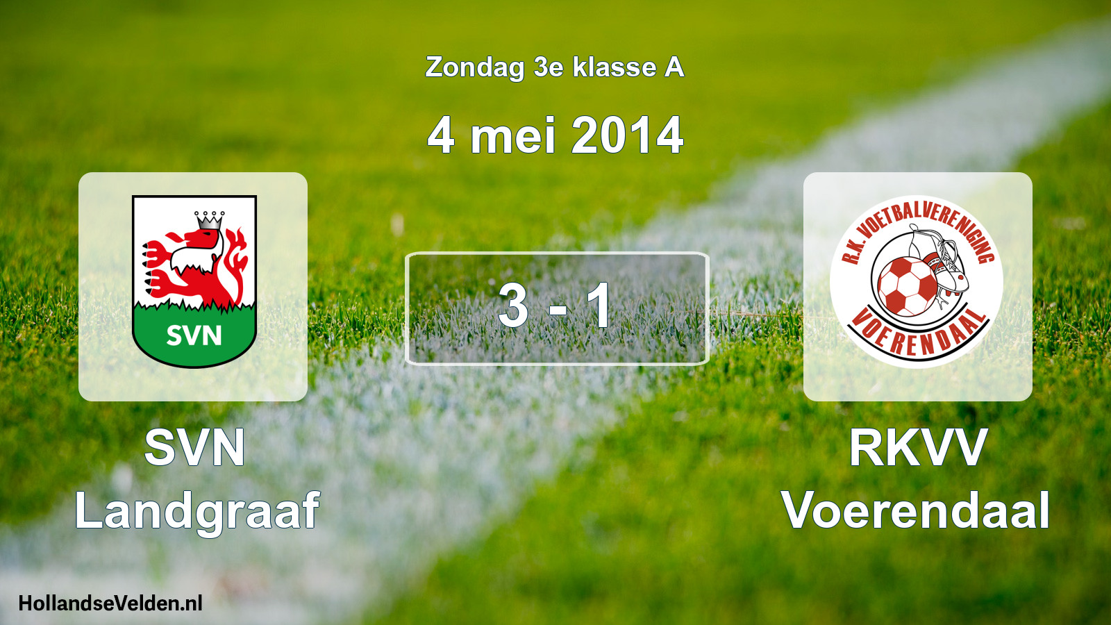 Total number of matches played: SVN Landgraaf - RKVV Voerendaal 3 - 1 (4 May 2014)